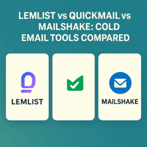Read more about the article Lemlist vs QuickMail vs Mailshake: Cold Email Tools Compared (2025)
