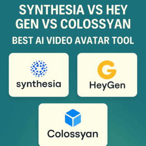 Read more about the article Synthesia vs HeyGen vs Colossyan: Best AI Video Avatar Tool in 2025?