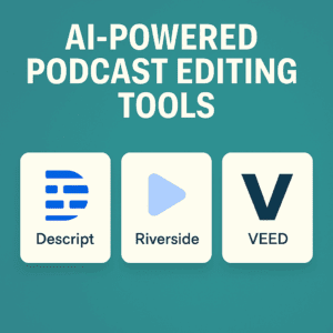 Read more about the article Descript vs Riverside vs VEED: Best AI-Powered Podcast Editing Tools in 2025