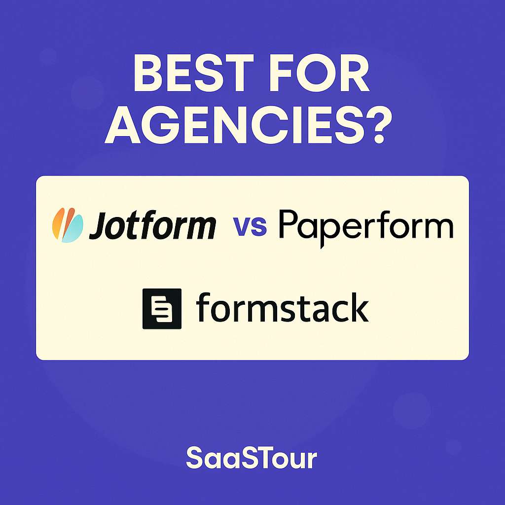 You are currently viewing Jotform vs Paperform vs Formstack: Best Form Builder for Agencies in 2025?