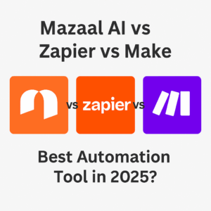 Read more about the article Mazaal AI vs Zapier vs Make: Best AI Automation Tool in 2025?