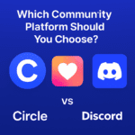 Circle vs Heartbeat vs Discord (2025) — Which Community Platform Should You Use?