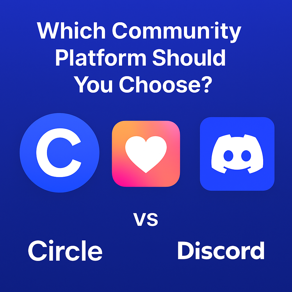 You are currently viewing Circle vs Heartbeat vs Discord (2025) — Which Community Platform Should You Use?