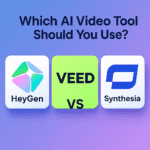 HeyGen vs Veed.io vs Synthesia (2025) — Which AI Video Tool Should You Use?