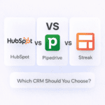 HubSpot vs Pipedrive vs Streak — Which CRM Should You Choose?