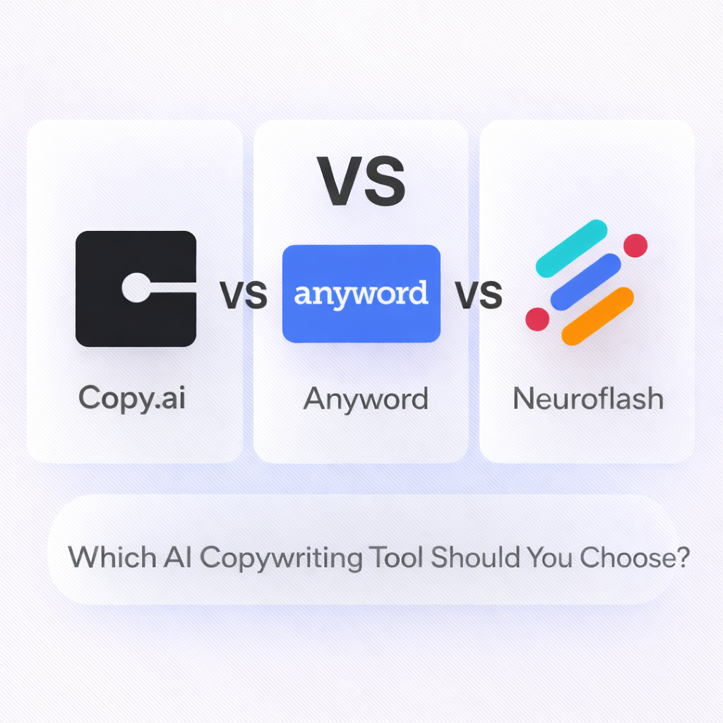 Copy.ai vs Anyword vs Neuroflash — Which AI Copywriting Tool Should You Choose?